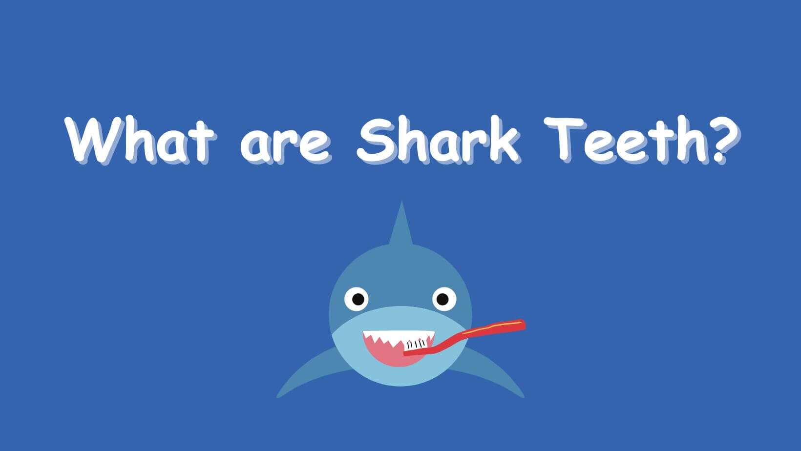 What are shark teeth in kids?
