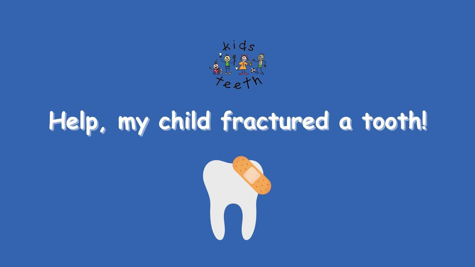 My child has a fractured tooth; what should I do?