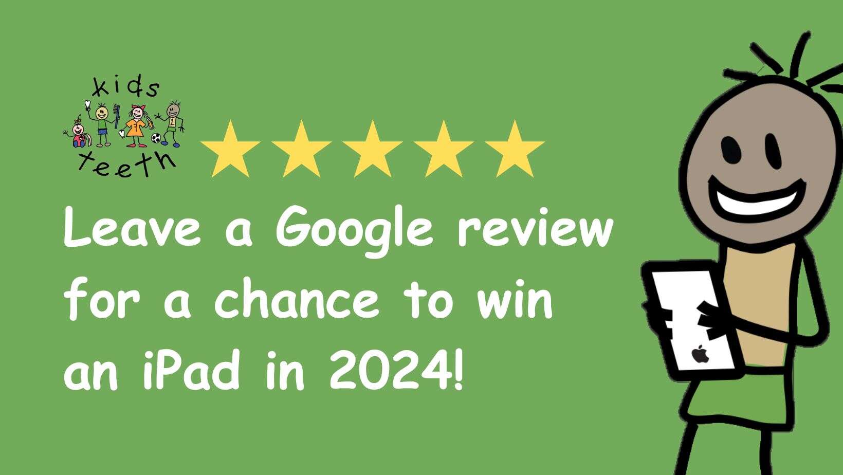 Leave Kids Teeth a Google Review and WIN!
